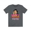 Nasty Women Vote T Shirt, Anti Trump Shirt