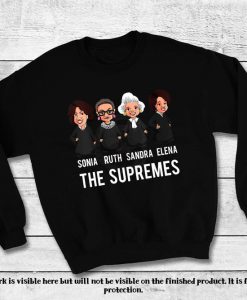 The Supremes shirt, RBG and the supremes sweatshirt, Ruth sweatshirt, Trendy Sweatshirt, Feminist sweatshirt, supreme court, political shirt