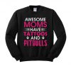 Awesome Moms Have Tattoos and Pitbulls Unisex Crewneck Sweatshirt, Mom Gift, Mother's day Sweater