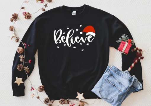 Believe Sweatshirt, Christmas Sweatshirt, Believe Santa Sweatshirt