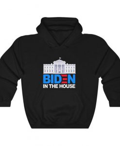 Biden In The White House Hoodie Election Winner President Joe Biden Hoodie