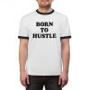 Born To Hustle Vintage Retro Style Unisex Ringer T-shirt