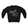 Kamala Harris Be the First But Not The Last Unisex Sweatshirt