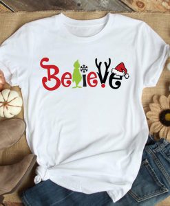 Believe Grinch Funny Christmas T-Shirt