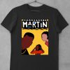 Martin 90s Hip Hop Sitcom TV Show Gift Birthday T Shirt