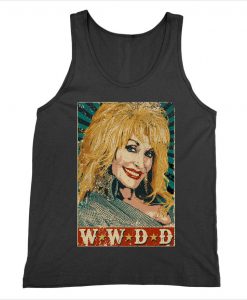 What Would Dolly Do - Dolly Parton Tank top