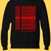 OK Boomer Have a Terrible Day Cool Sweatshirt