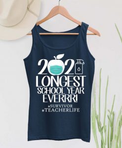Funny School Year Shirt, School 2021 The Longest School Year Tank Top