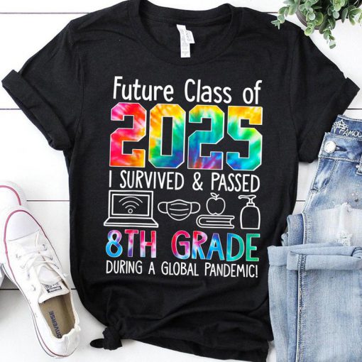 Grade Future Class of 2025 shirt, I survived & Passed 8th during Pandemic Graduation