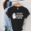 Asian Hate Crime Asian lives matter Asian community Support asian Tee