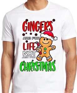 Gingers Are For Life T Shirt Xmas Christmas Gift Funny Retro Cool Top Tee