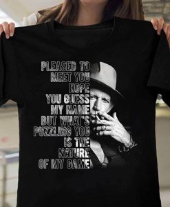 Keith Richards Pleased To Meet You Hope You Guess My Name But What's Puzzling You Is The Nature Of My Game T-shirt