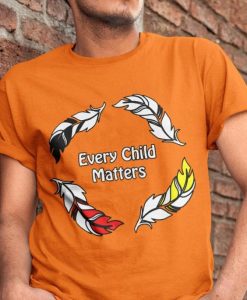 Every Child Matters Shirt - Teacher's Shirt -Canada day Shirt -Orange Shirt Day-Indigenous