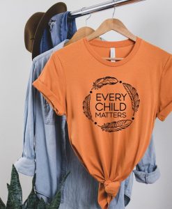 Every Child Matters T-Shirt, Kindness and Equality, Orange Shirt Day T-Shirt, Indigenous Education.