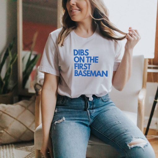 DIBS on the first basemen (Anthony Rizzo) Chicago Cubs Tshirt