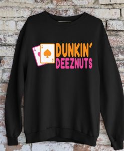 Dunkin Deez-Nuts Sweatshirt