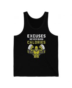 Fitness Graphic Tank Top, Excuses never burn calories