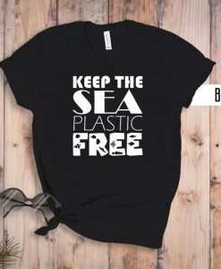 Keep The Sea Plastic Free Shirt