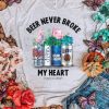 Beer Never Broke My Heart t shirt