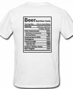 Beer Nutrition Facts t shirt back