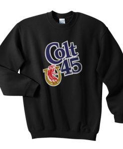 Colt 45 sweatshirt