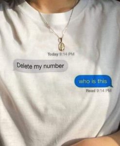 Delete my number t shirt