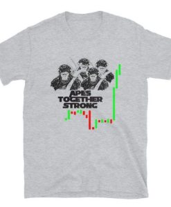 Apes Together Strong t shirt