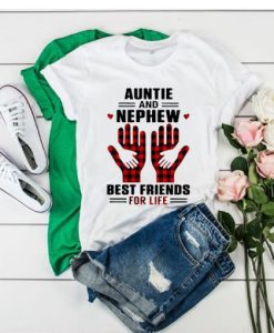 Aunt And Nephew Best Friends For Life tshirt