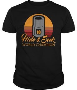 10mm sockets Hide and Seek world champion shirt