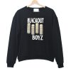 Blackout Boyz sweatshirt