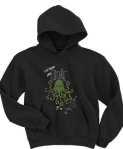 Cthulhu I have the body of a god hoodie