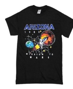 Arizona Space Shattle Mission To Mars t shirt