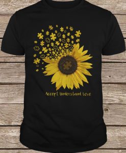 Autism Sunflower Accept Understand Love tshirt