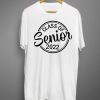 Class of 2022 T shirt