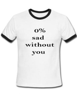 0% sad Ringer Tshirt
