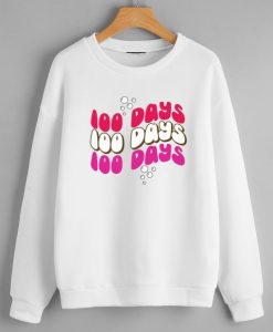 100 Days Sweatshirt