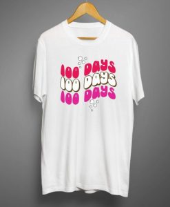 100 Days T shirt