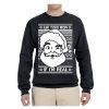 Ask Your Mom If I’M Real Santa Ugly Christmas Sweater Unisex Sweatshirt