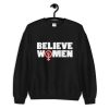 Believe Women Unisex Crewneck Sweatshirt