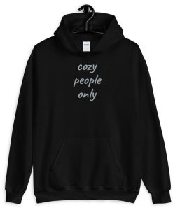 Cozy People Only Hoodie