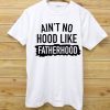Fatherhood T shirt