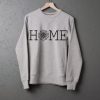 Home Sweatshirt