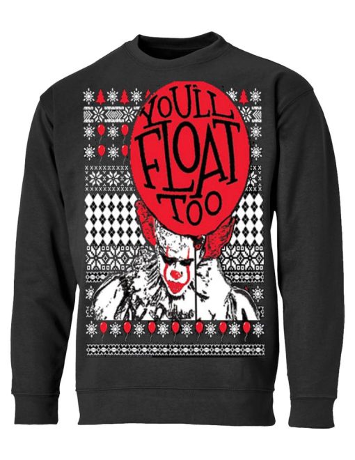 You’ll Float Too Clown Ugly Christmas Crewneck Graphic Sweatshirt