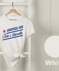 America For Joe And Kamala T Shirt