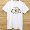 I Teach the Cutest Clovers in the Patch T shirt