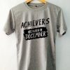 Archievers Are Born In December Grey T shirt