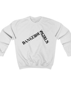 Dangerous Girls Unisex Crewneck Sweatshirt