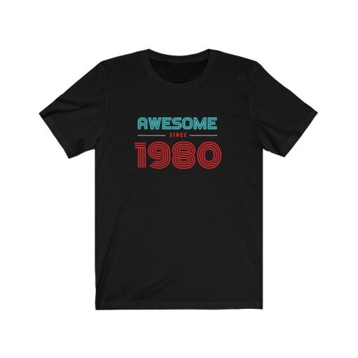 Awesome since 1980 T Shirt