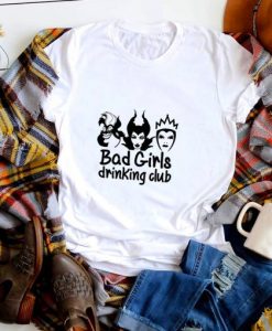 Bad Girls Drinking Club T Shirt