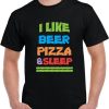 Beer Pizza Sleep Guys Fun Drinking T Shirt